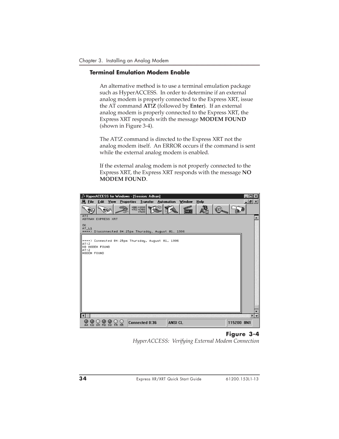 ADTRAN XRT, 3360.9VU01, 1200153L2 Terminal Emulation Modem Enable, HyperACCESS Verifying External Modem Connection 