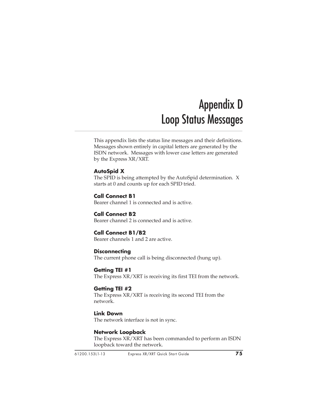 ADTRAN 336048VUR-2, 3360.9VU01, 1200153L2, 1200153L1, XRT quick start Appendix D Loop Status Messages 