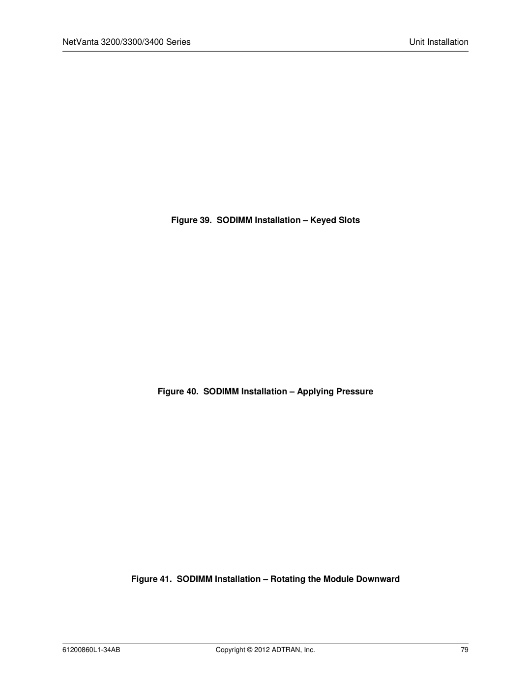 ADTRAN 1200821E1, 3448, 1202872L1, 1202820G1, 1203870G1, 1202880E1, 1203860G1 manual Sodimm Installation Keyed Slots 