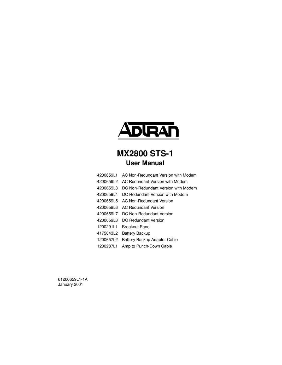 ADTRAN 4175043L2, 4200659L1, 4200659L5, 4200659L8, 4200659L2, 4200659L7, 4200659L3, 4200659L6, 4200659L4 user manual MX2800 STS-1 