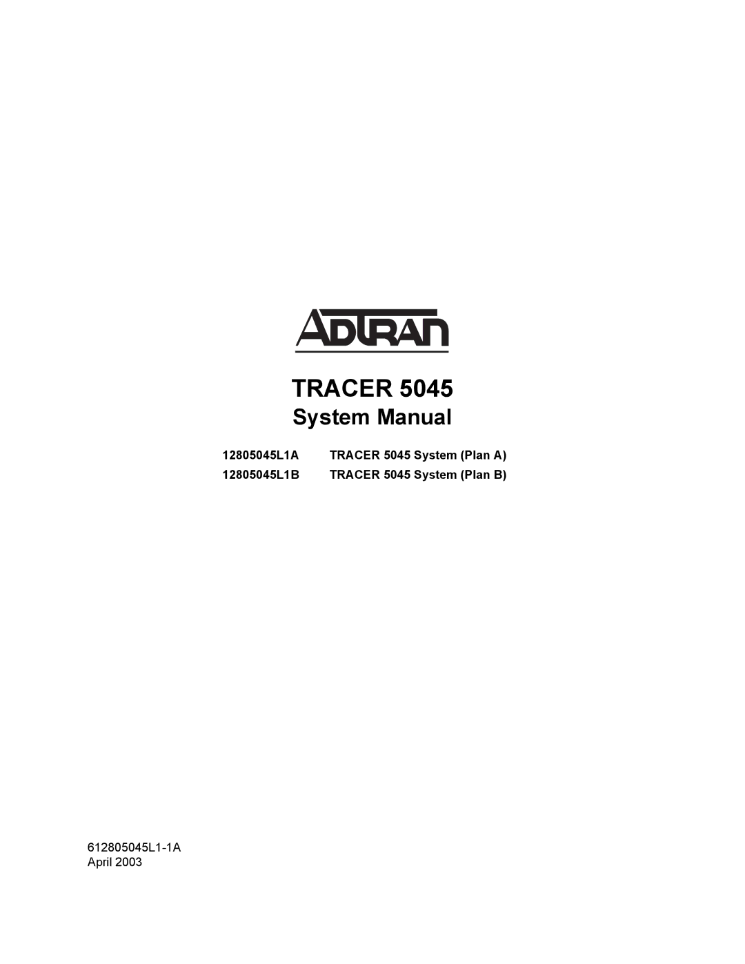 ADTRAN 5045 system manual Tracer 