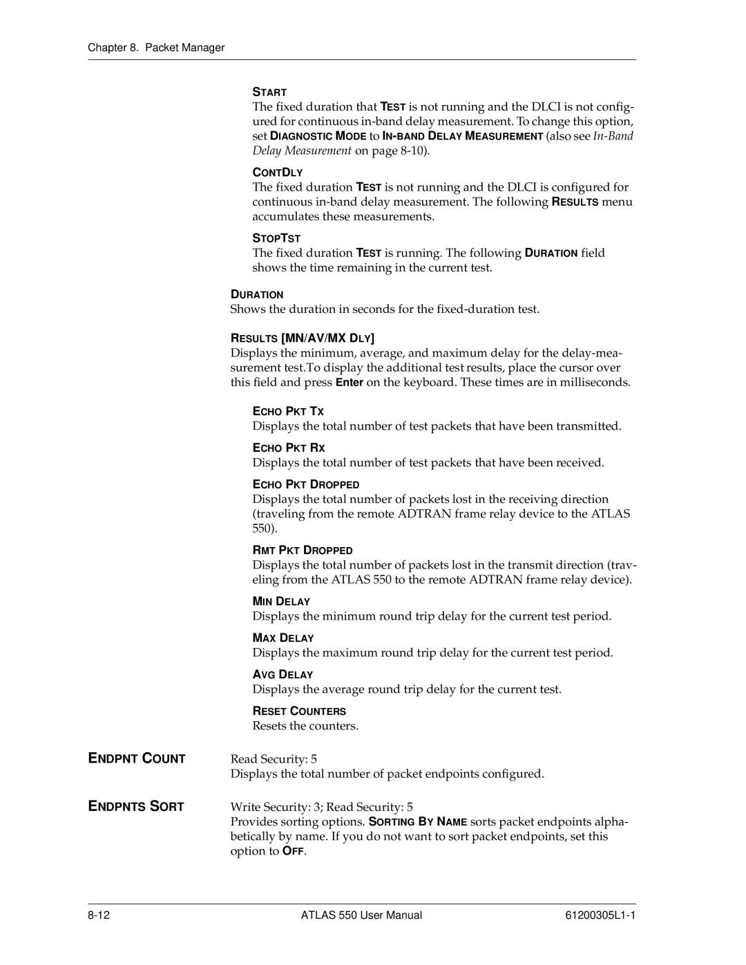 ADTRAN 550 user manual Results MN/AV/MX DLY, Endpnt Count, Endpnts Sort 