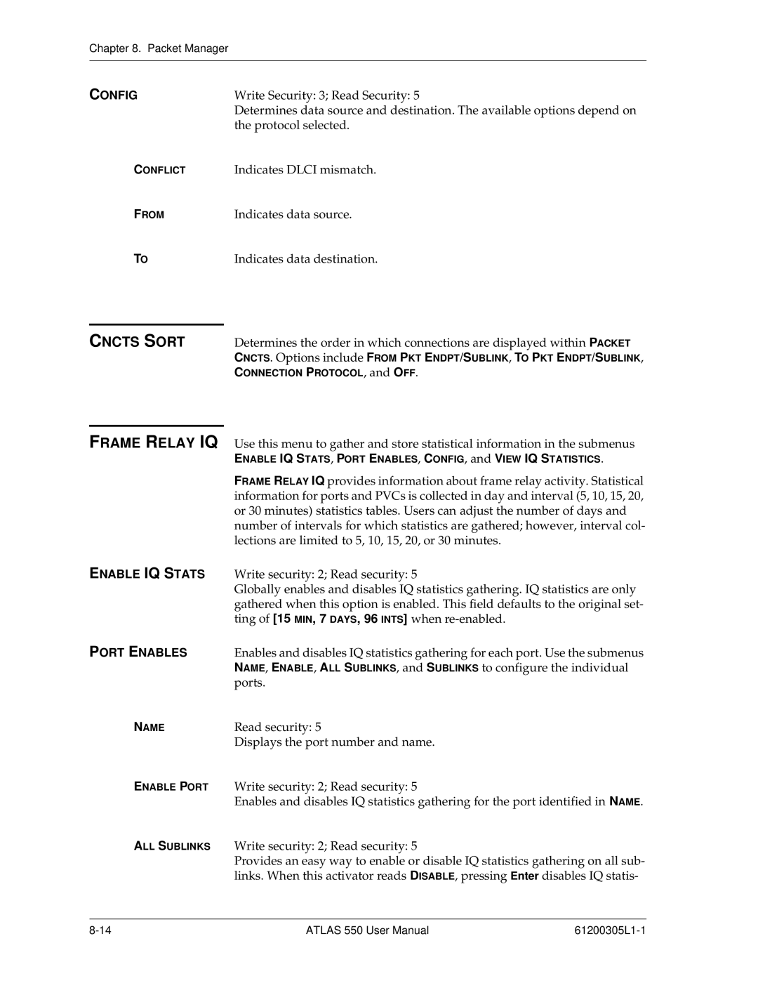 ADTRAN 550 user manual Cncts Sort, Frame Relay IQ, Enable IQ Stats, Port Enables 