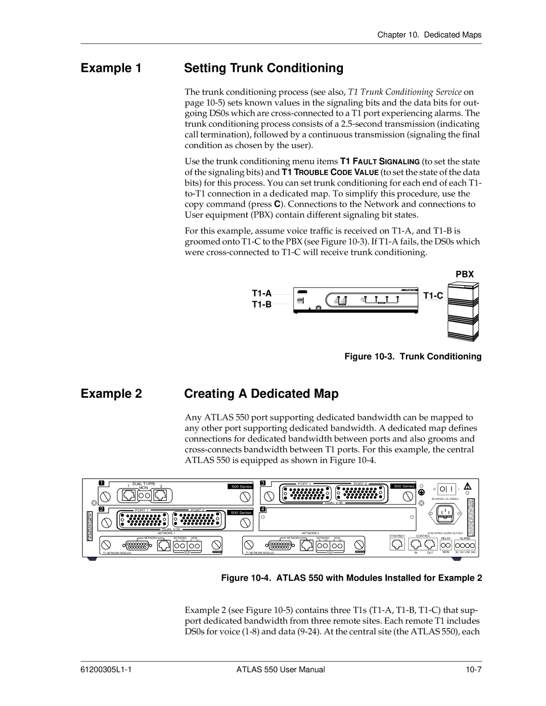 ADTRAN 550 user manual Example 1 Setting Trunk Conditioning, Example 2 Creating a Dedicated Map, T1-A T1-B, Pbx, T1-C 