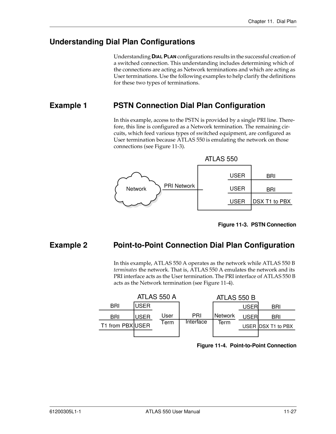 ADTRAN 550 user manual Understanding Dial Plan Configurations, Example 1 Pstn Connection Dial Plan Configuration 