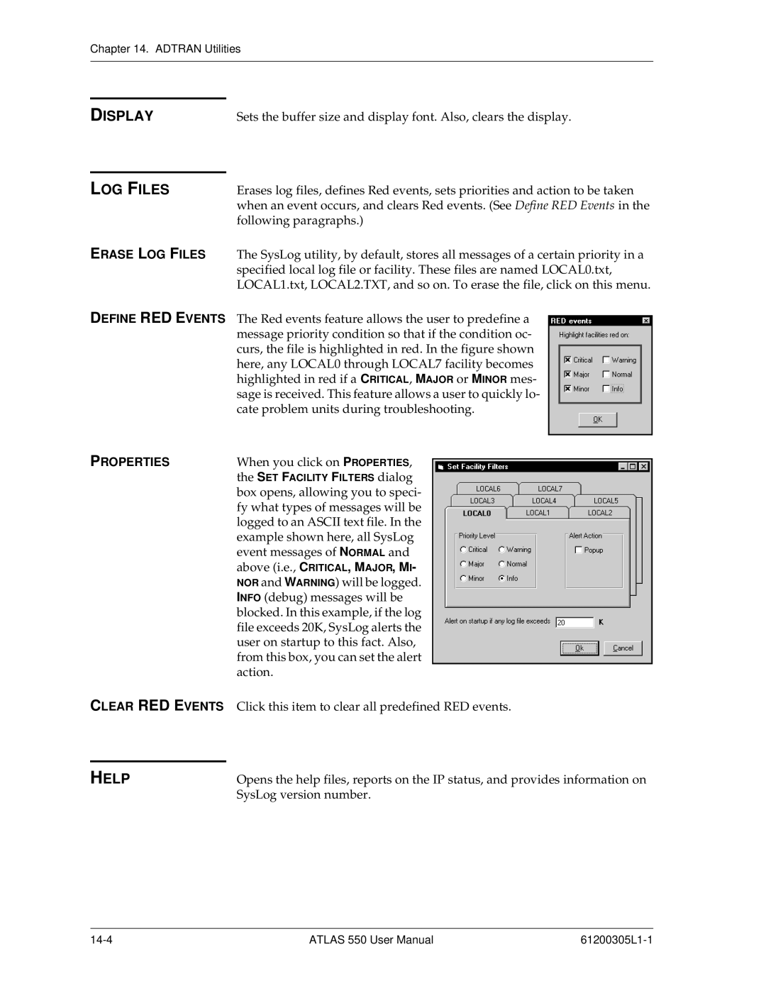 ADTRAN 550 user manual Display, LOG Files, Help 