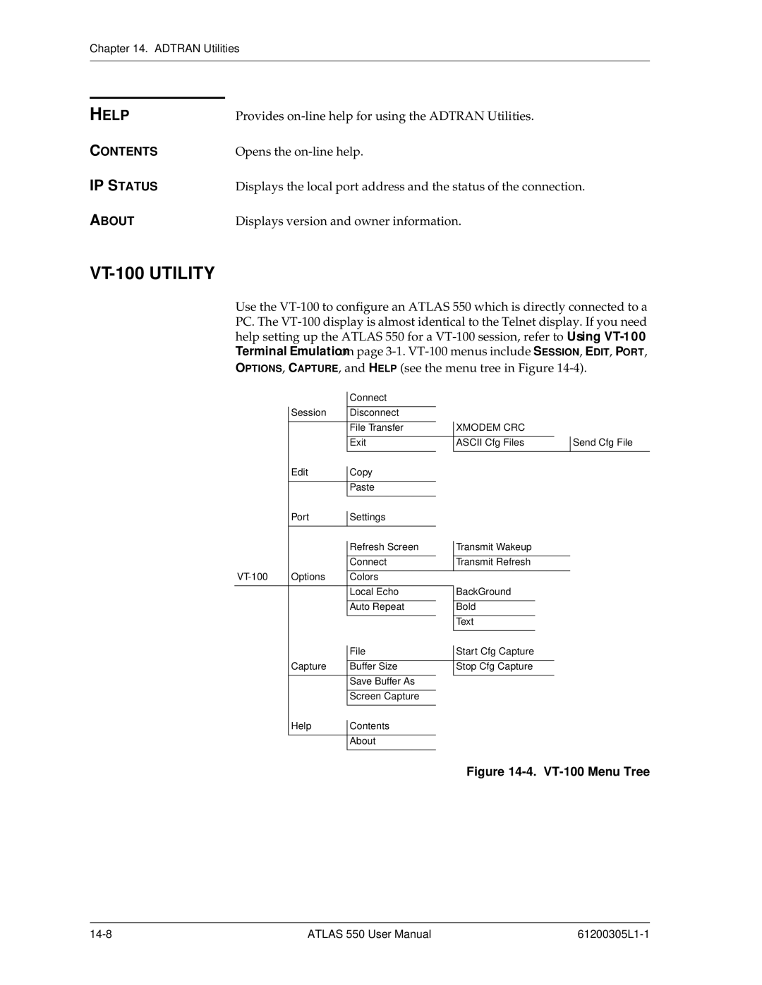 ADTRAN 550 user manual VT-100 Utility, Contents, IP Status, About 