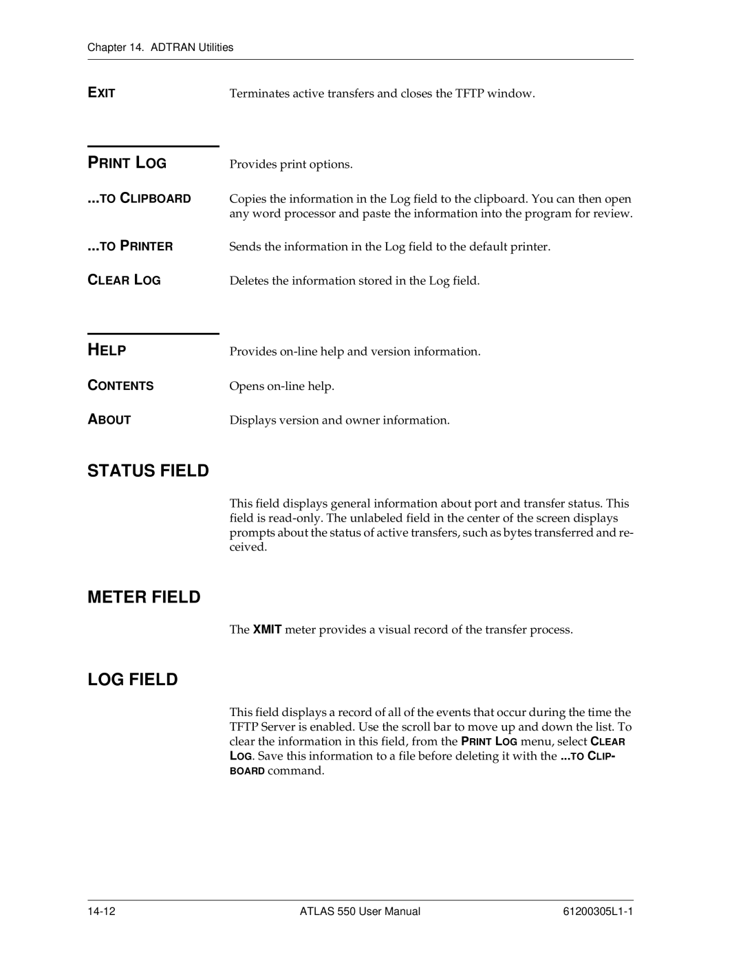 ADTRAN 550 user manual Status Field, Meter Field, LOG Field, Print LOG 