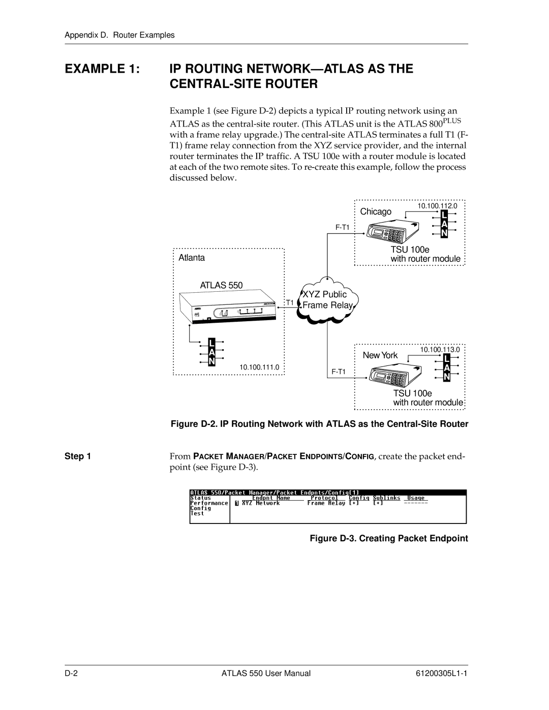 ADTRAN 550 user manual Example IP Routing NETWORK-ATLAS AS the CENTRAL-SITE Router, Figure D-3. Creating Packet Endpoint 