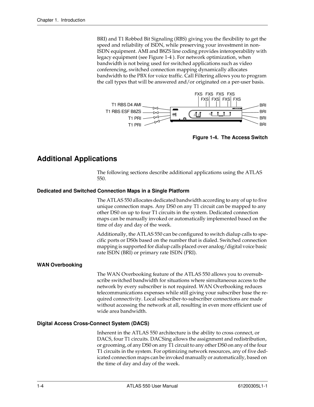 ADTRAN 550 Additional Applications, Dedicated and Switched Connection Maps in a Single Platform, WAN Overbooking 