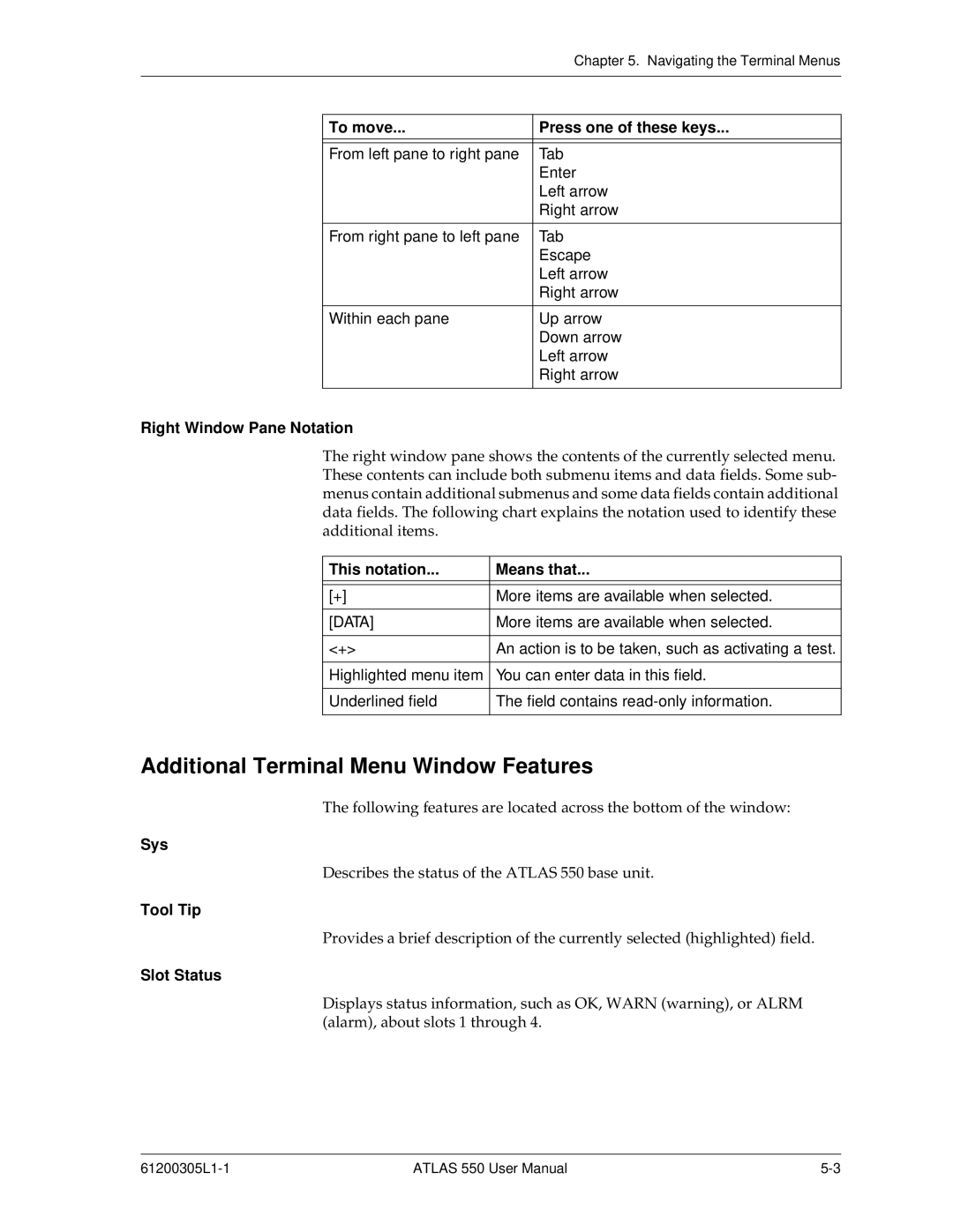 ADTRAN 550 user manual Additional Terminal Menu Window Features 