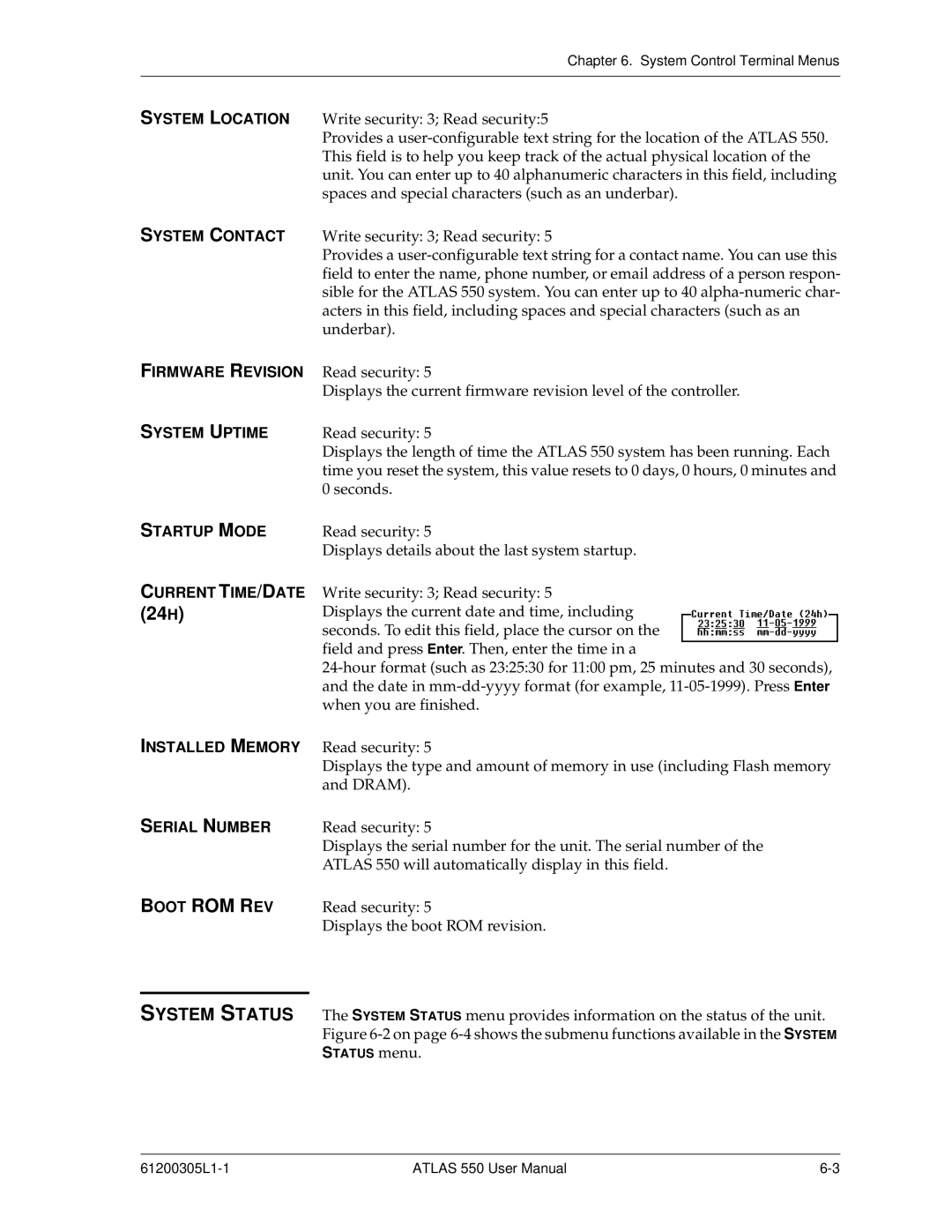 ADTRAN 550 user manual System Location, System Contact, Firmware Revision, System Uptime, Startup Mode Current TIME/DATE 