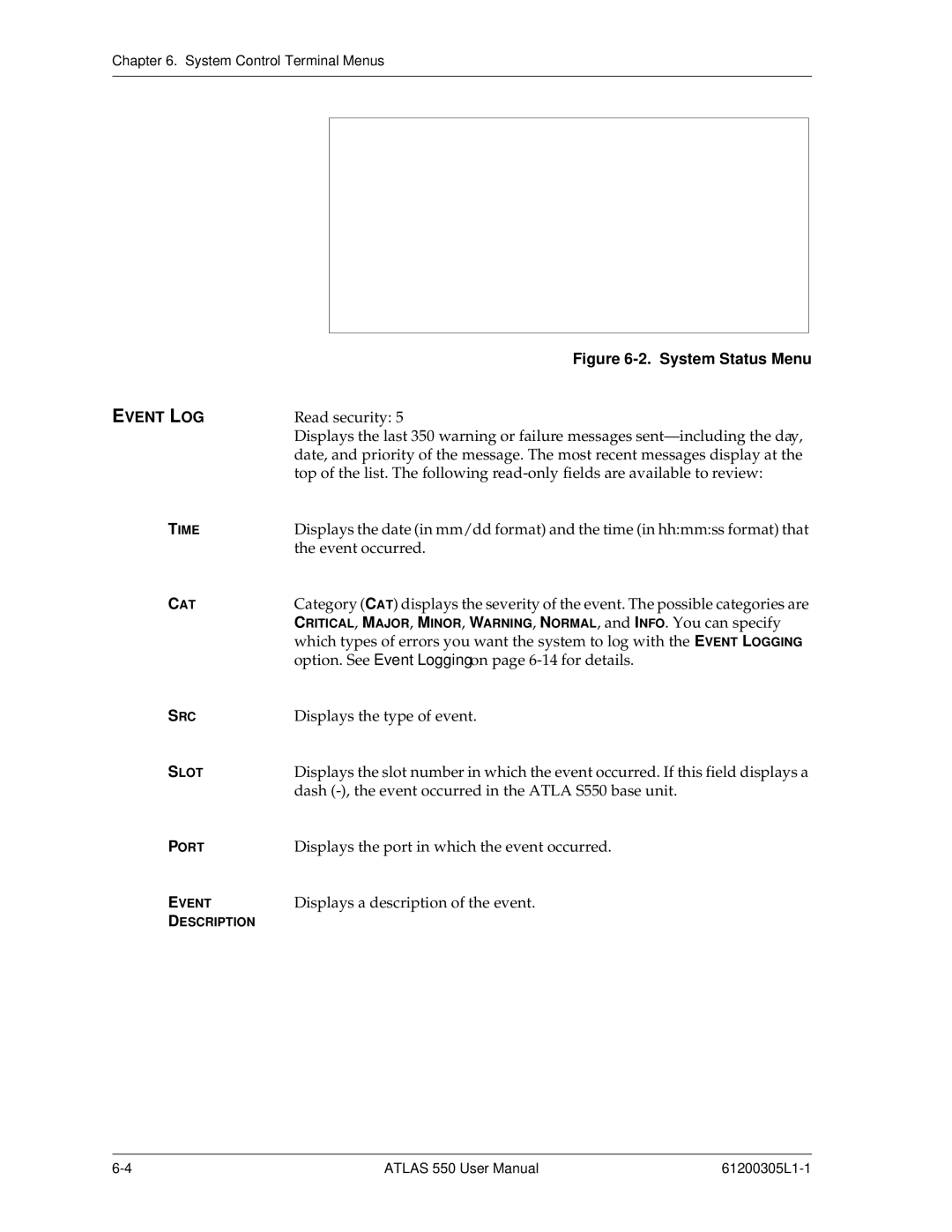 ADTRAN 550 user manual System Status Menu, Event LOG 