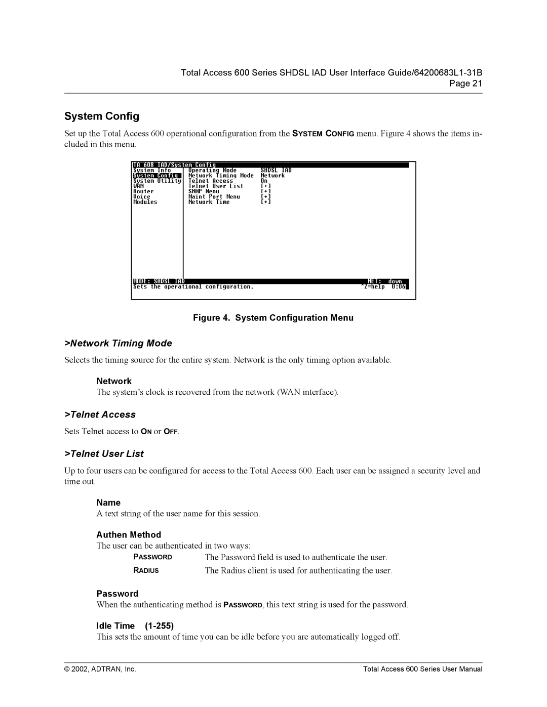 ADTRAN 600 Series user manual System Config, Network Timing Mode, Telnet Access, Telnet User List 