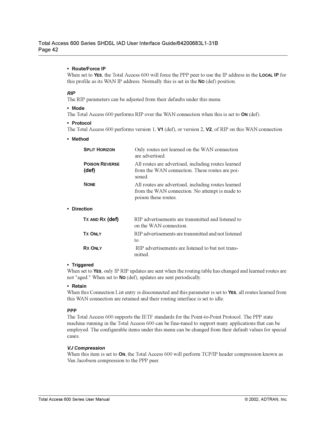 ADTRAN 600 Series user manual Only routes not learned on the WAN connection 