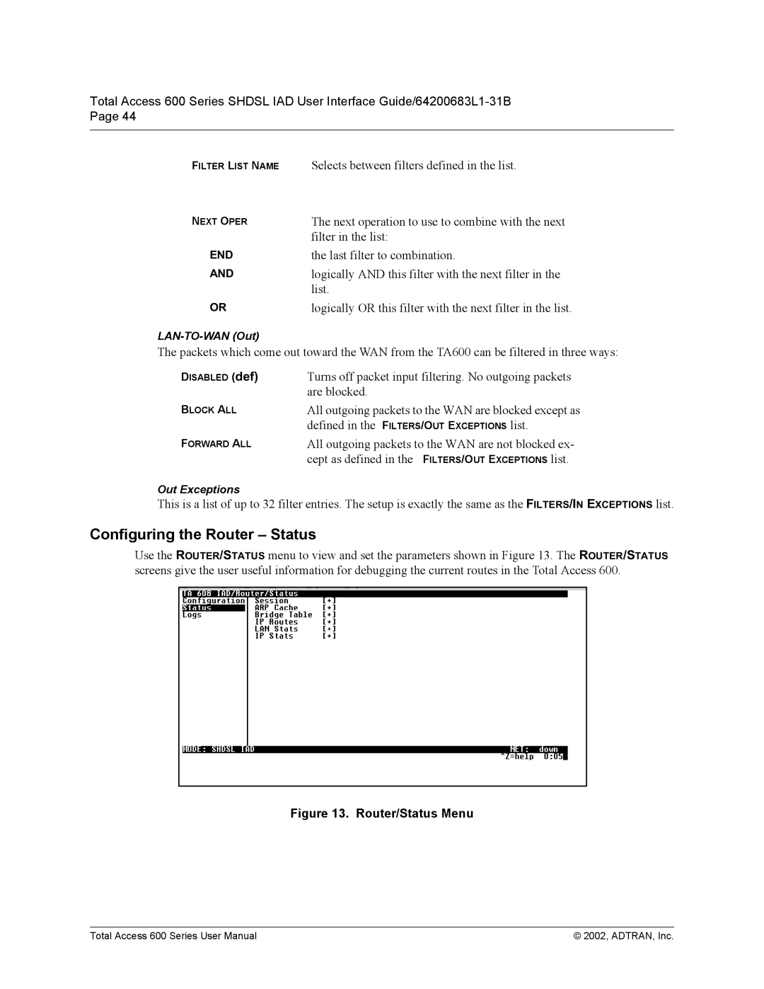 ADTRAN 600 Series user manual Configuring the Router Status, Router/Status Menu 