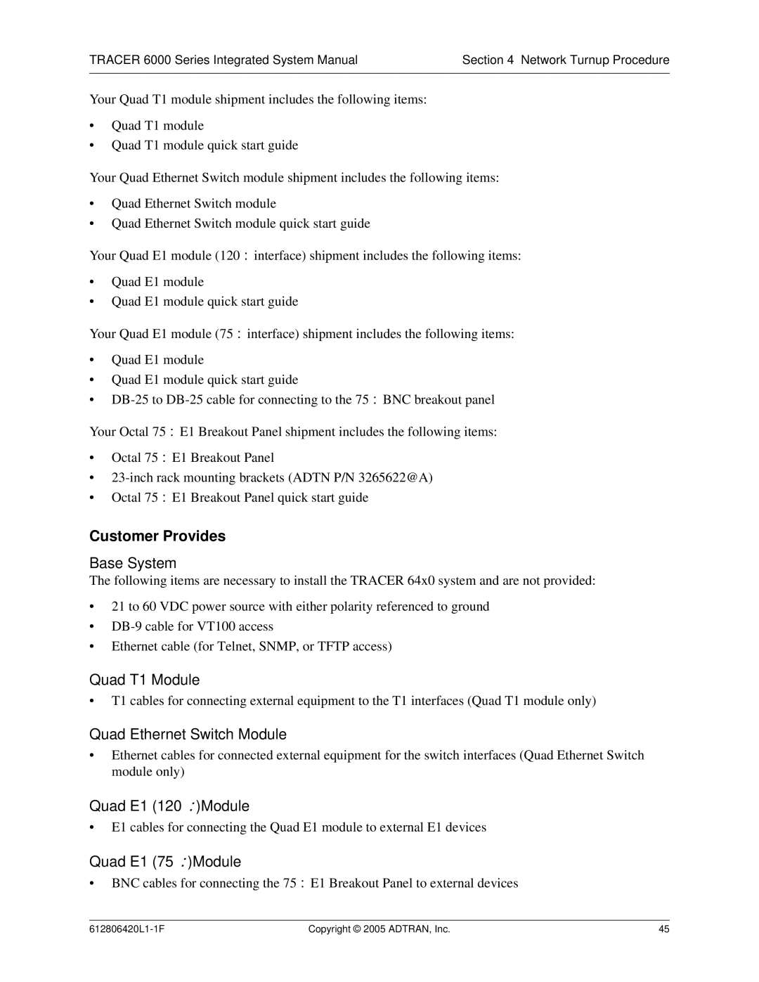 ADTRAN 6000 Series system manual Customer Provides, Base System 