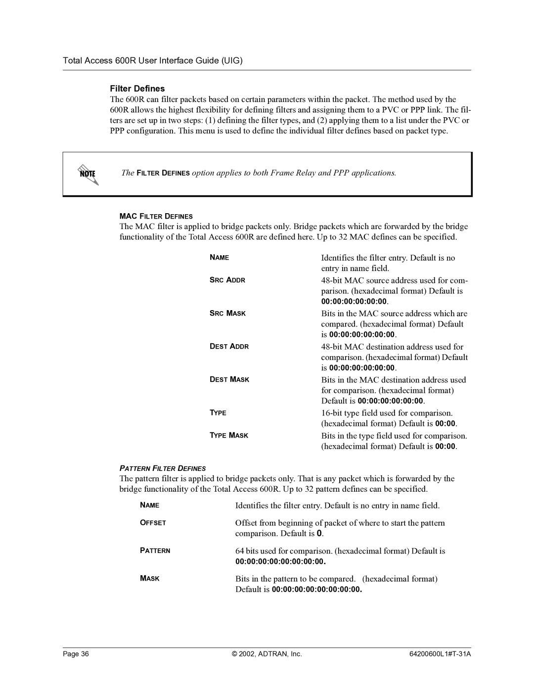 ADTRAN 600R manual Filter Defines, Hexadecimal format Default is 