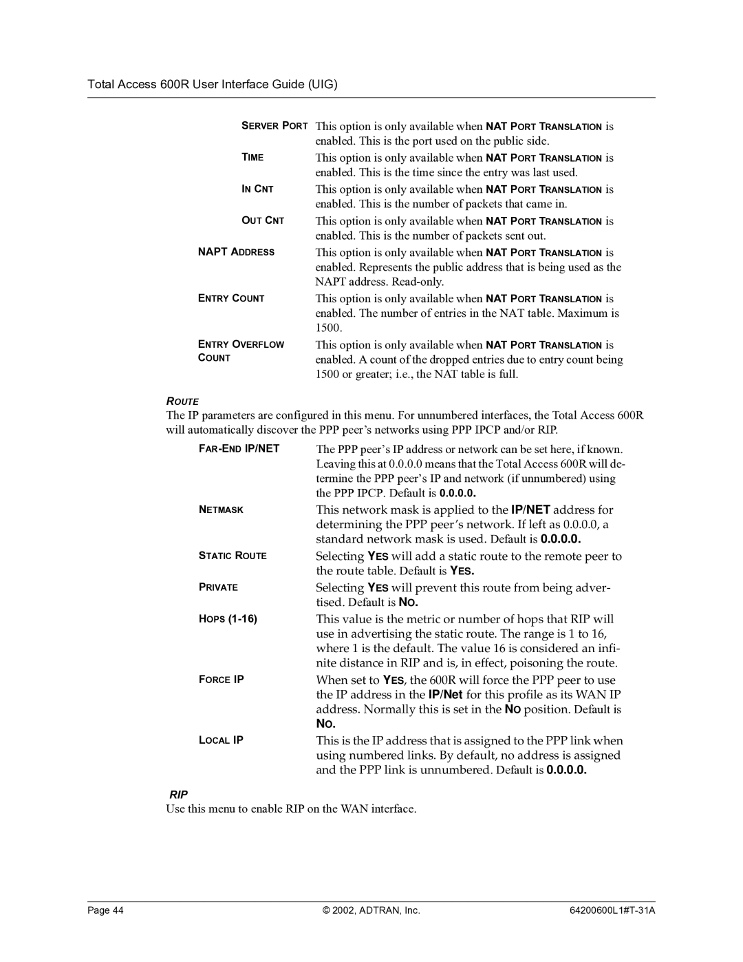 ADTRAN 600R manual PPP peer’s IP address or network can be set here, if known 