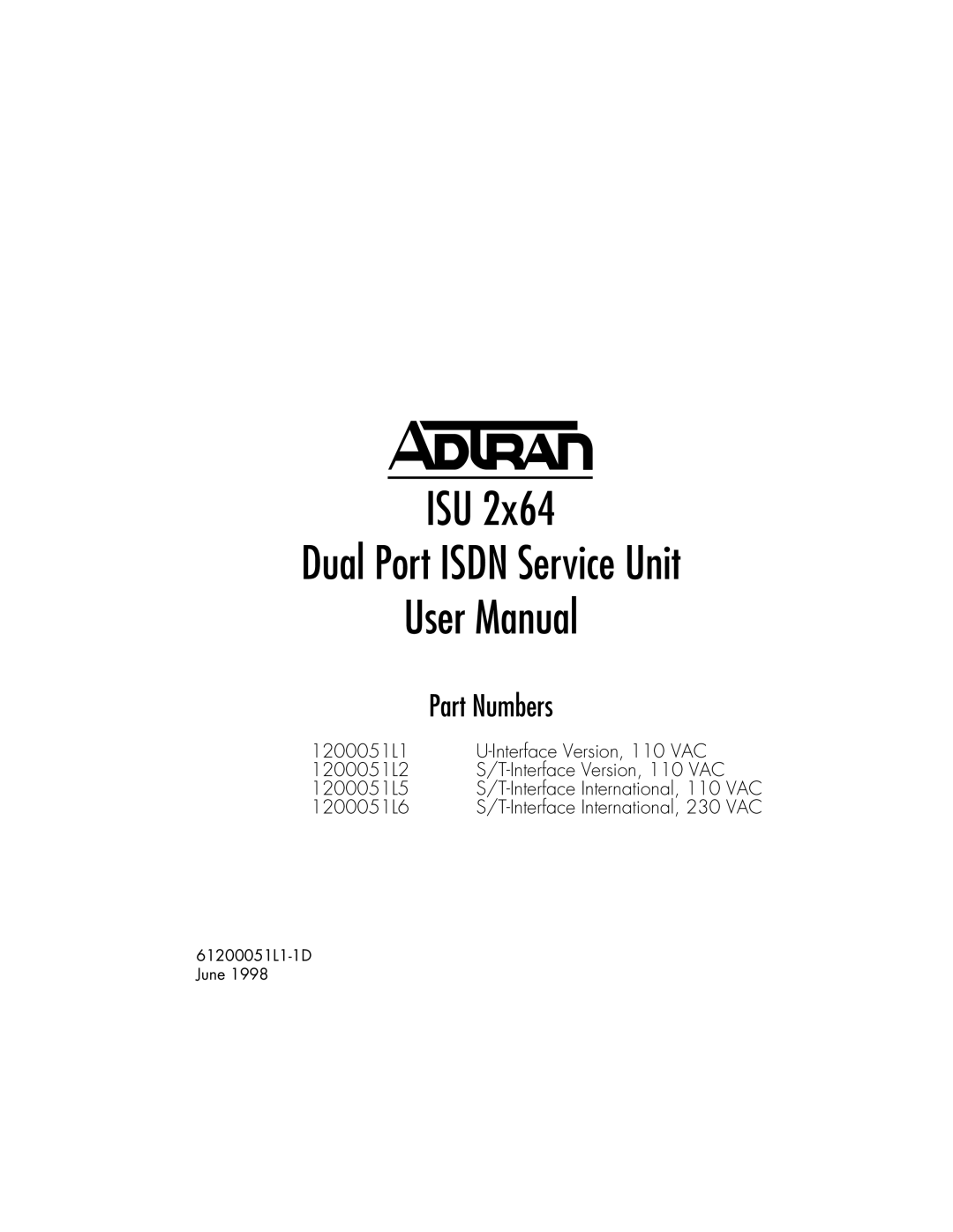 ADTRAN 1200051L6, 61200051L1, 1200051L2, 1200051L5 user manual ISU Dual Port Isdn Service Unit, Part Numbers 