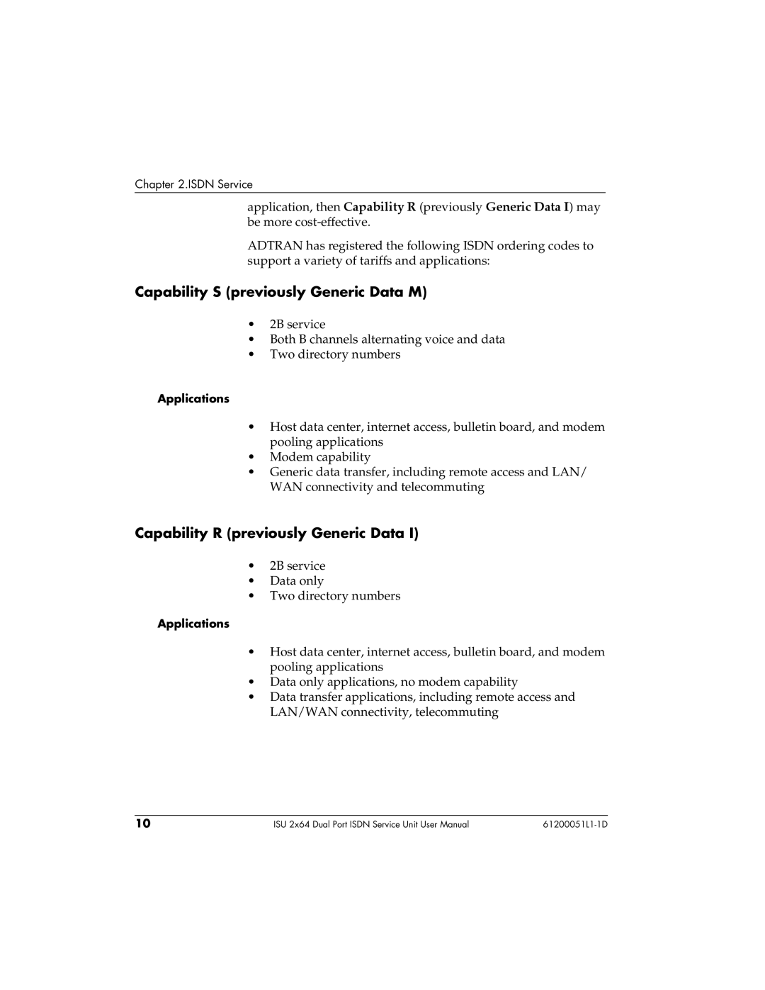 ADTRAN 61200051L1, 1200051L6, 1200051L2 Capability S previously Generic Data M, Capability R previously Generic Data 