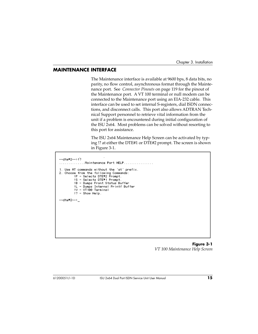 ADTRAN 61200051L1, 1200051L6, 1200051L2, 1200051L5 user manual Maintenance Interface, VT 100 Maintenance Help Screen 