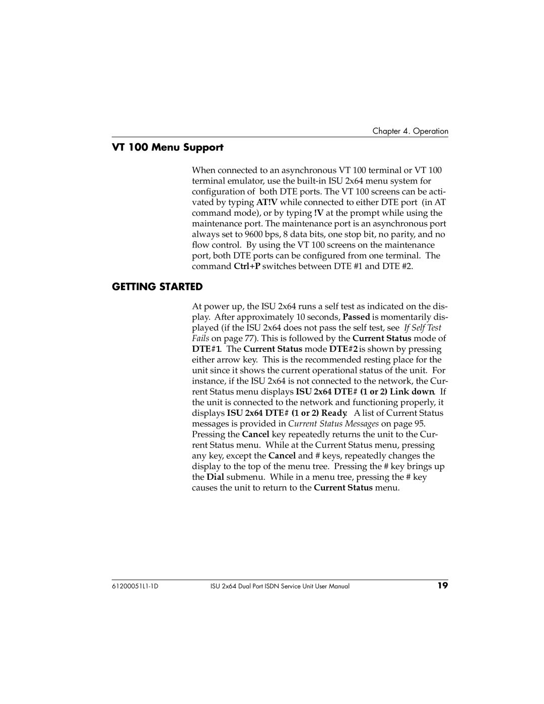 ADTRAN 1200051L5, 61200051L1, 1200051L6, 1200051L2 user manual VT 100 Menu Support, Getting Started 