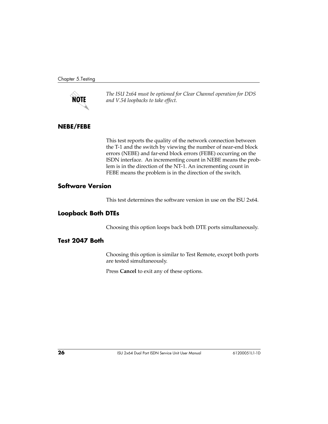 ADTRAN 61200051L1, 1200051L6, 1200051L2, 1200051L5 user manual Nebe/Febe, Software Version, Loopback Both DTEs, Test 2047 Both 