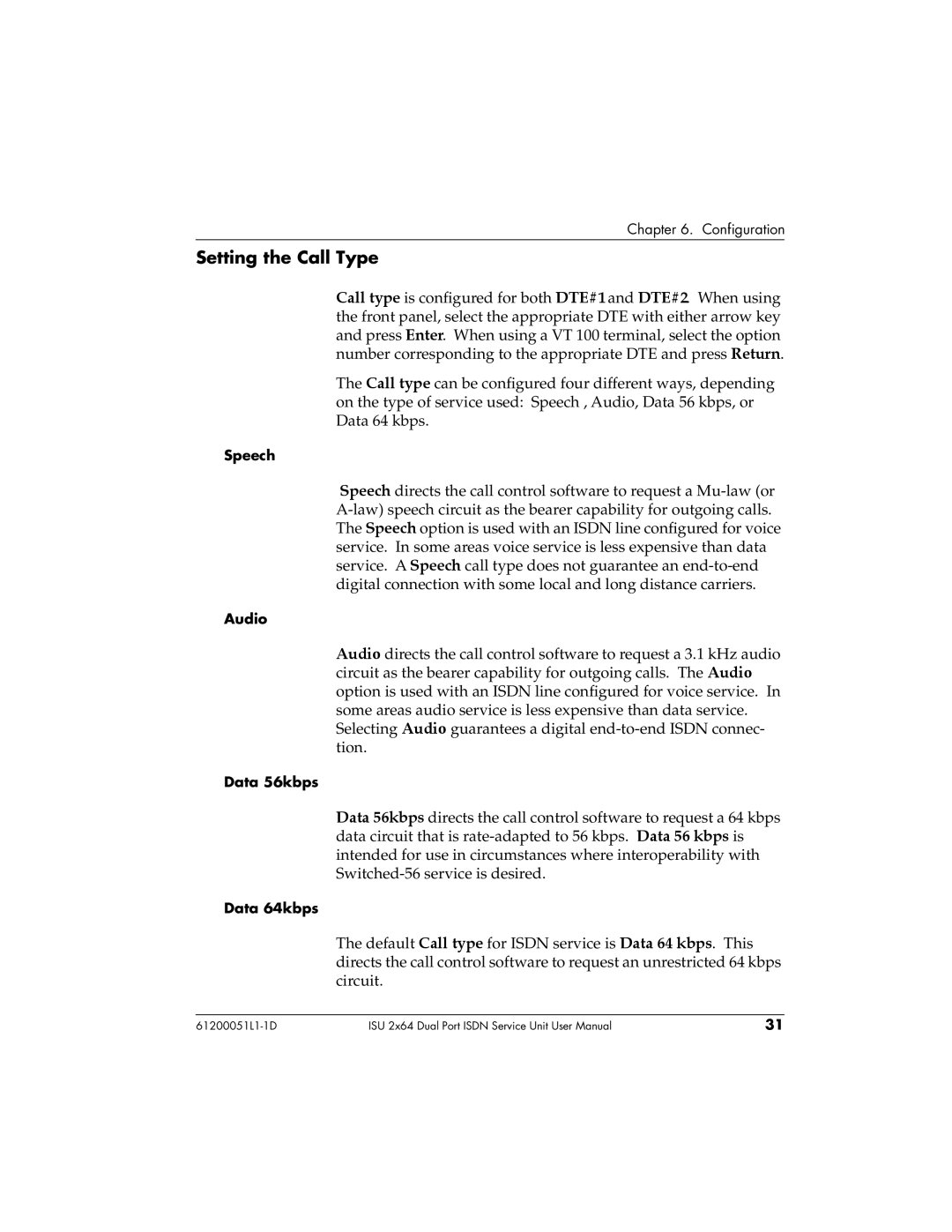 ADTRAN 61200051L1, 1200051L6, 1200051L2, 1200051L5 user manual Setting the Call Type 