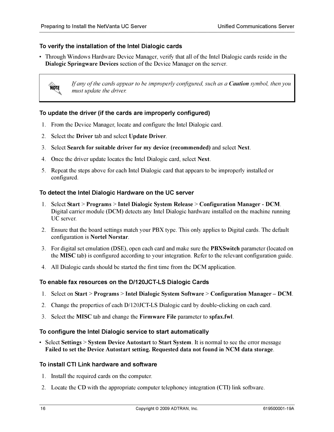 ADTRAN 619500001-19A To verify the installation of the Intel Dialogic cards, To install CTI Link hardware and software 