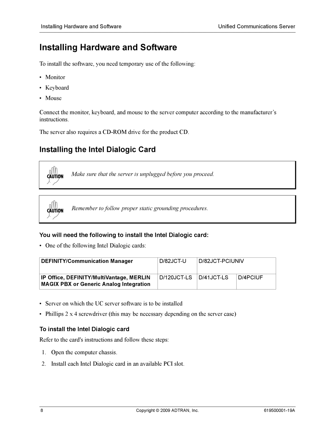 ADTRAN 619500001-19A manual Installing Hardware and Software, Installing the Intel Dialogic Card 