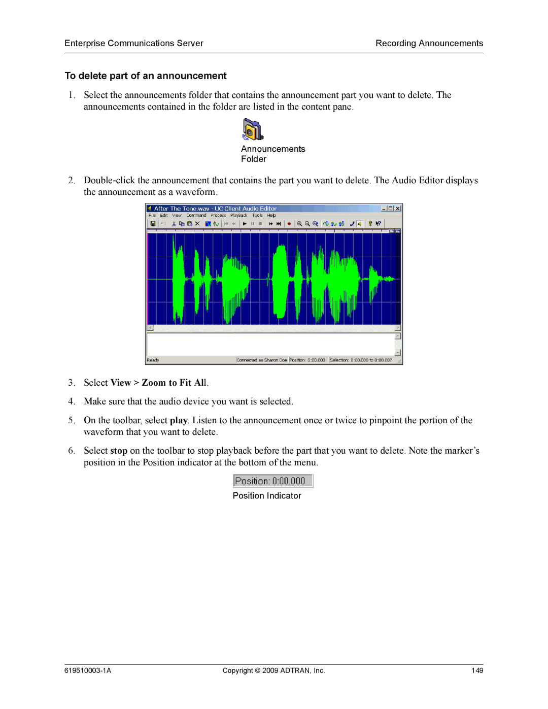 ADTRAN 619510003-1A manual To delete part of an announcement, Select View Zoom to Fit All 