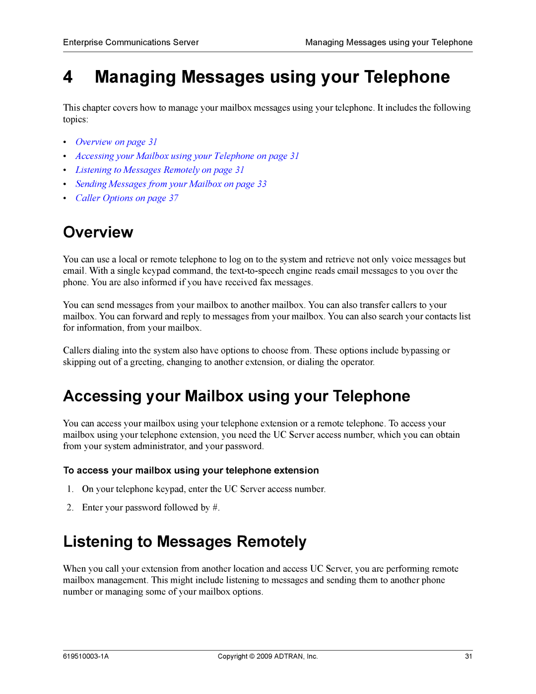 ADTRAN 619510003-1A manual Managing Messages using your Telephone, Accessing your Mailbox using your Telephone 