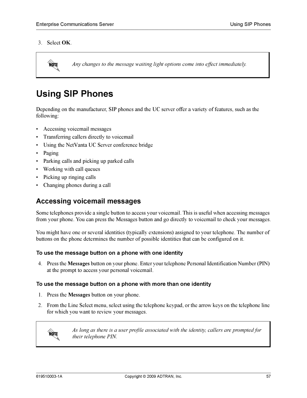 ADTRAN 619510003-1A Using SIP Phones, Accessing voicemail messages, To use the message button on a phone with one identity 