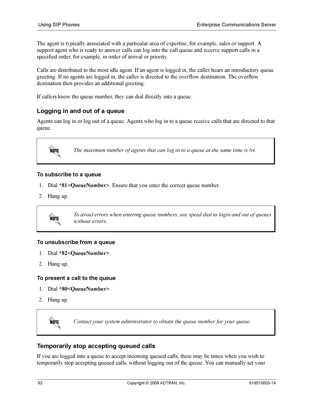 ADTRAN 619510003-1A manual Logging in and out of a queue, Temporarily stop accepting queued calls, To subscribe to a queue 