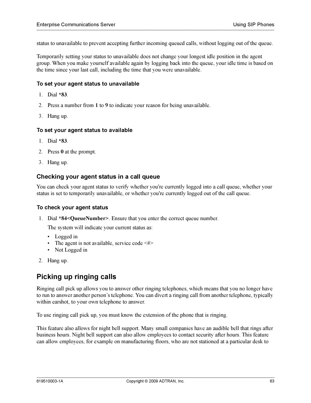 ADTRAN 619510003-1A manual Picking up ringing calls, Checking your agent status in a call queue, To check your agent status 