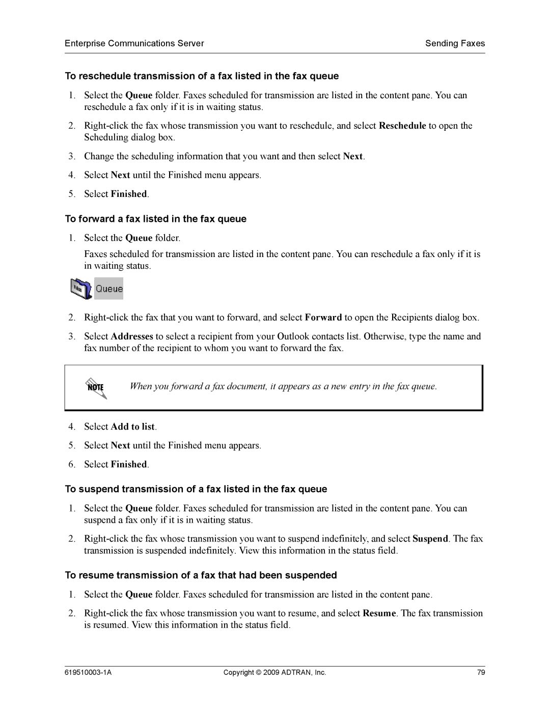 ADTRAN 619510003-1A To reschedule transmission of a fax listed in the fax queue, To forward a fax listed in the fax queue 