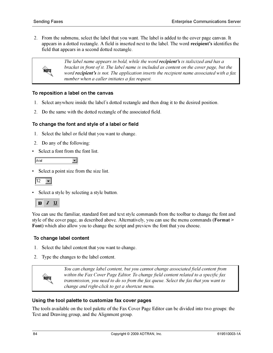 ADTRAN 619510003-1A manual To reposition a label on the canvas, To change the font and style of a label or field 