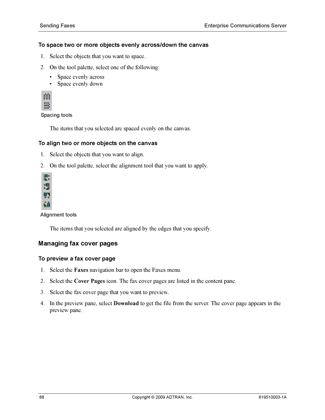 ADTRAN 619510003-1A manual Managing fax cover pages, To space two or more objects evenly across/down the canvas 