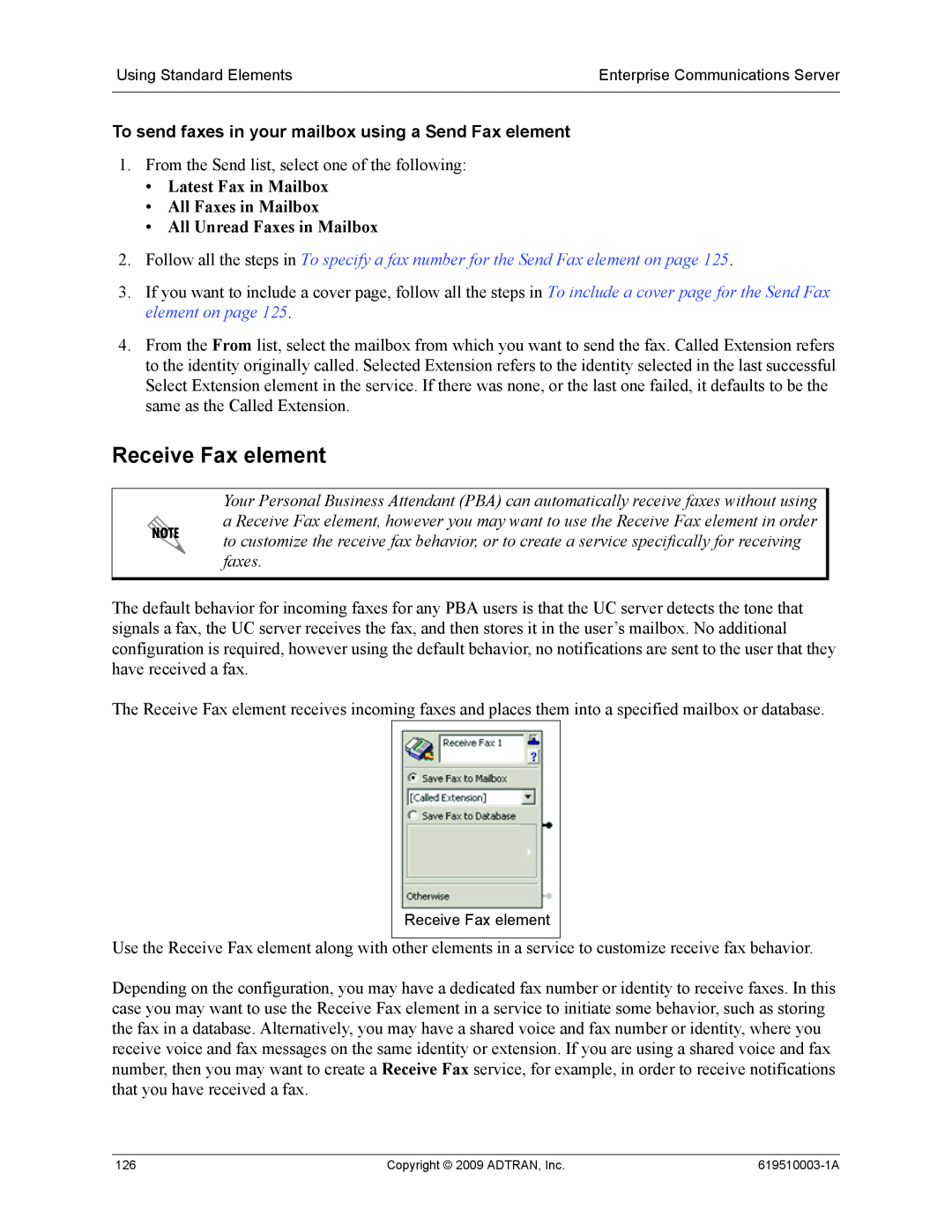 ADTRAN 619510003-1A manual Receive Fax element, To send faxes in your mailbox using a Send Fax element 