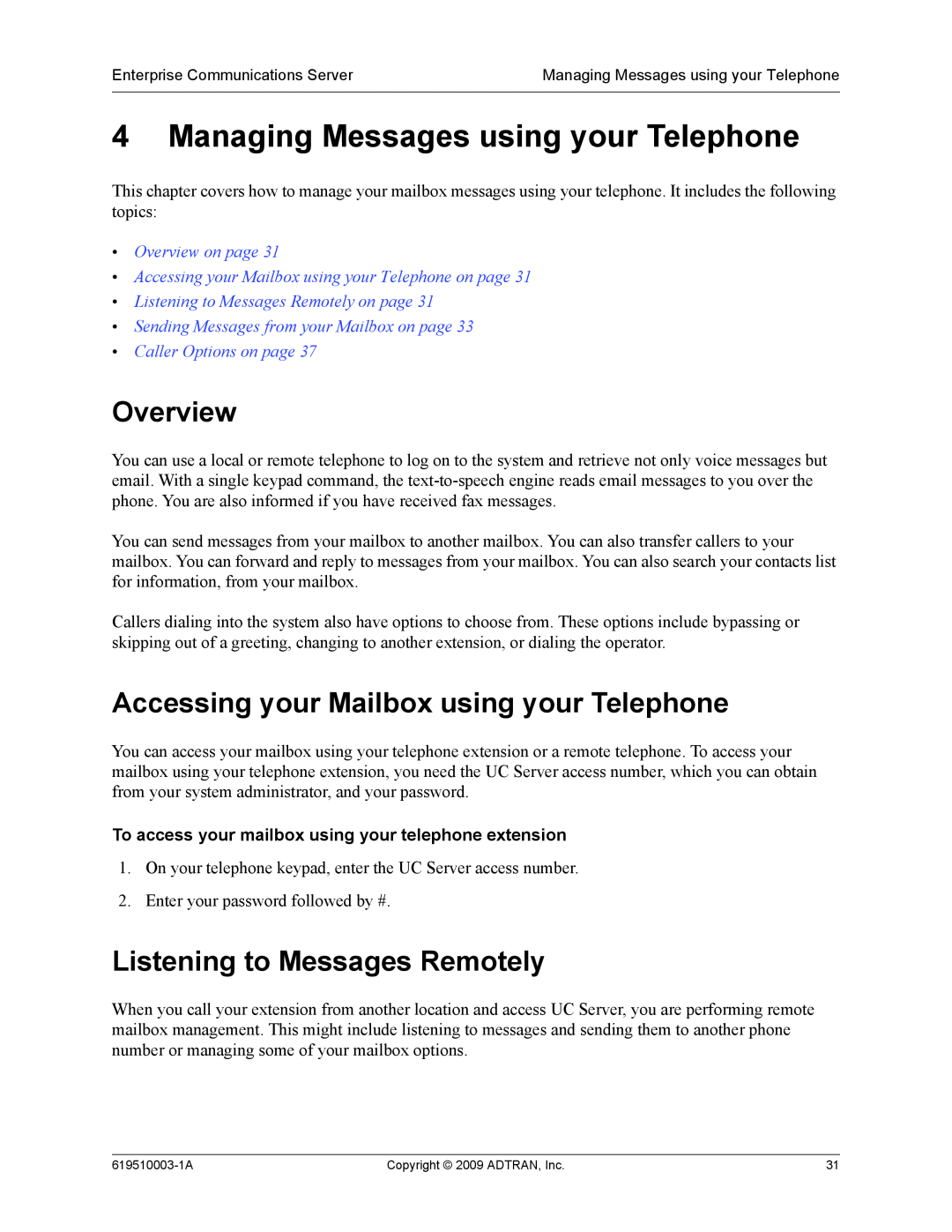 ADTRAN 619510003-1A manual Managing Messages using your Telephone, Accessing your Mailbox using your Telephone, Overview 