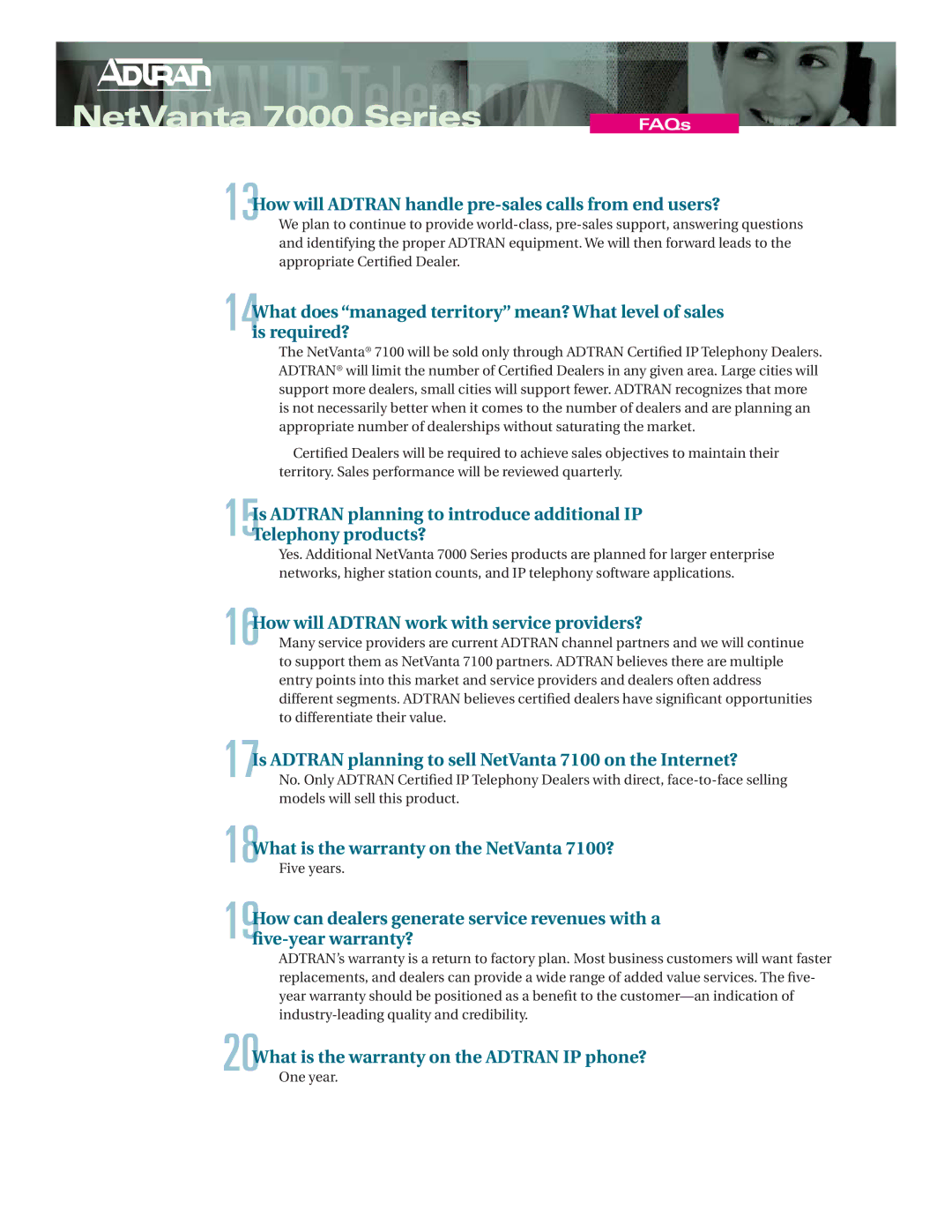 ADTRAN 7000 Series manual 20What is the warranty on the Adtran IP phone? 