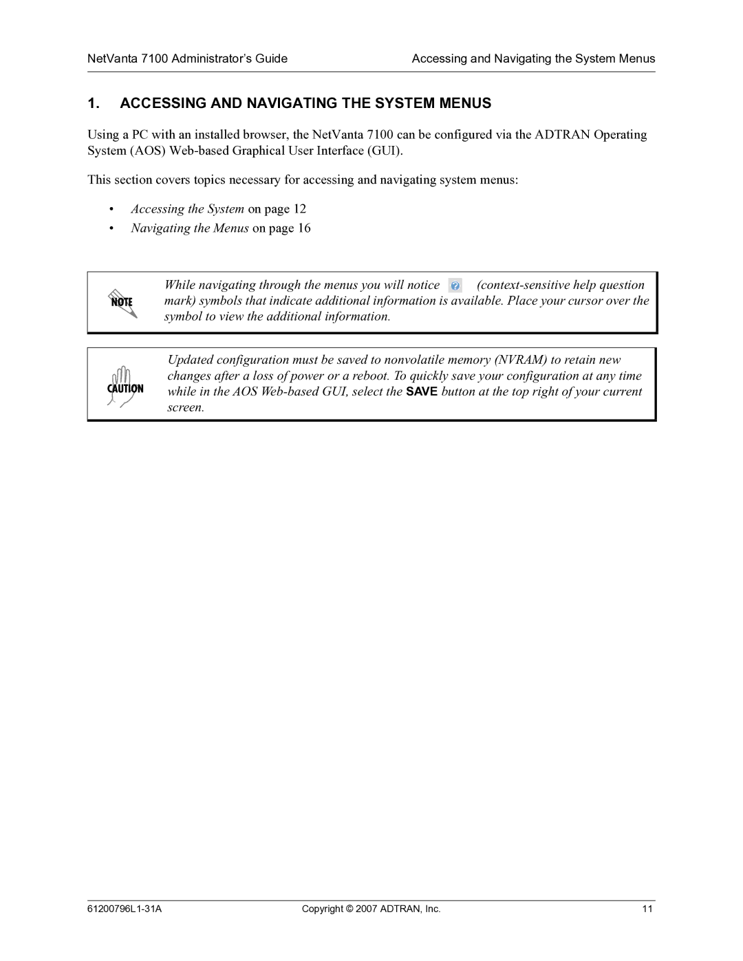 ADTRAN 7100 manual Accessing and Navigating the System Menus 