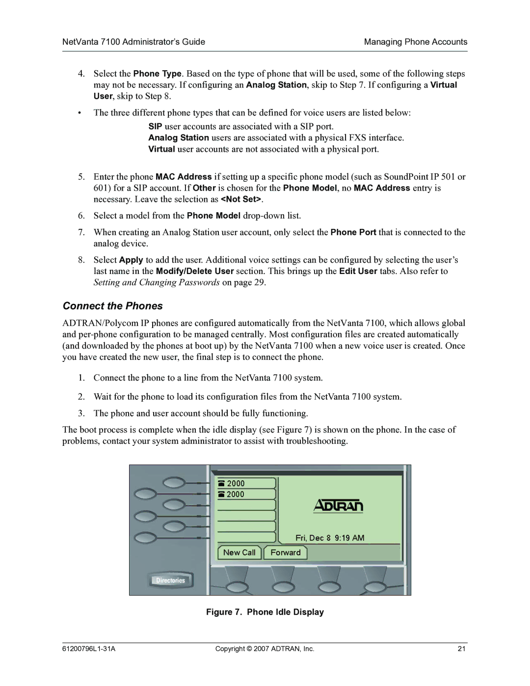 ADTRAN 7100 manual Connect the Phones, Phone Idle Display 