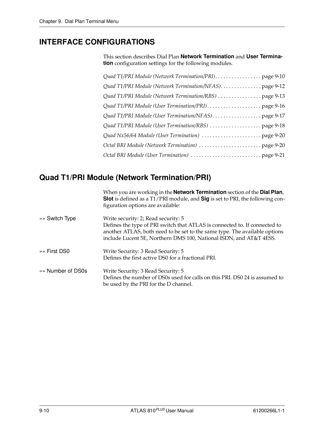 ADTRAN 810 Plus manual Interface Configurations, Quad T1/PRI Module Network Termination/PRI, »» Switch Type, »» First DS0 