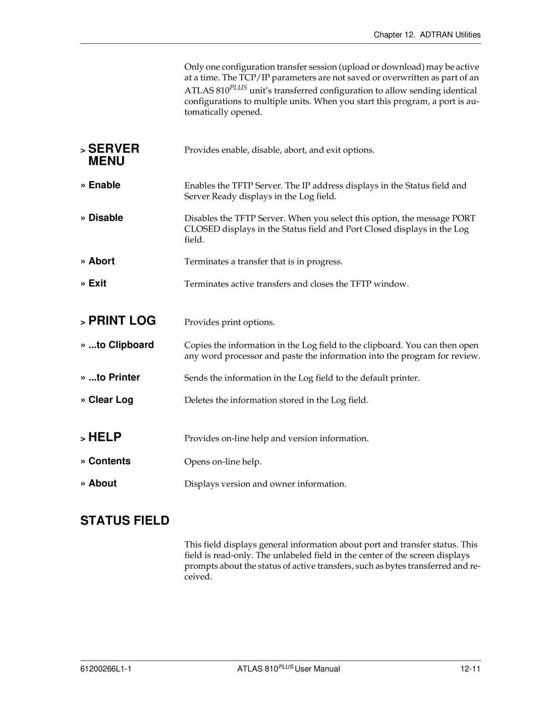 ADTRAN 810 Plus manual Server, Print LOG, Status Field 