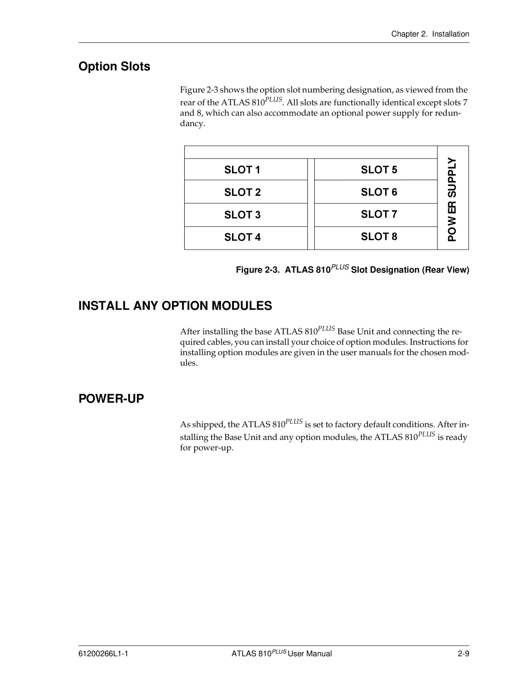 ADTRAN 810 Plus manual Option Slots, Install ANY Option Modules POWER-UP 