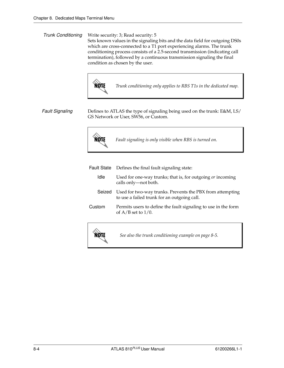 ADTRAN 810 Plus manual See also the trunk conditioning example on 