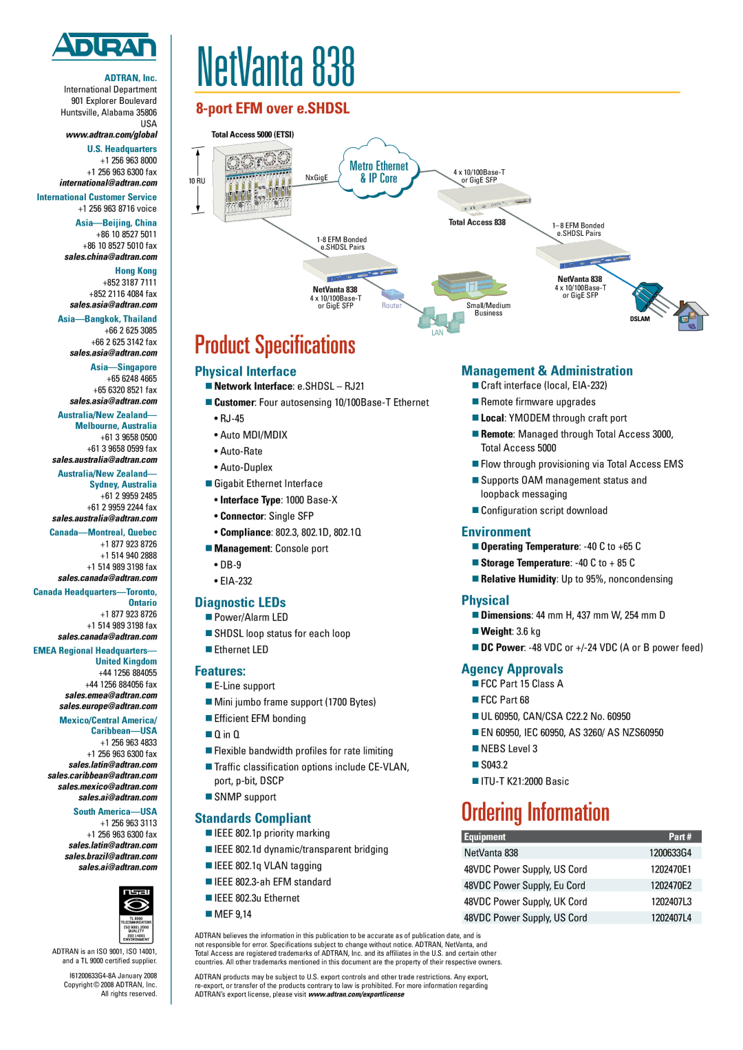 ADTRAN 838 Physical Interface, Diagnostic LEDs, Management & Administration, Environment, Features, Standards Compliant 