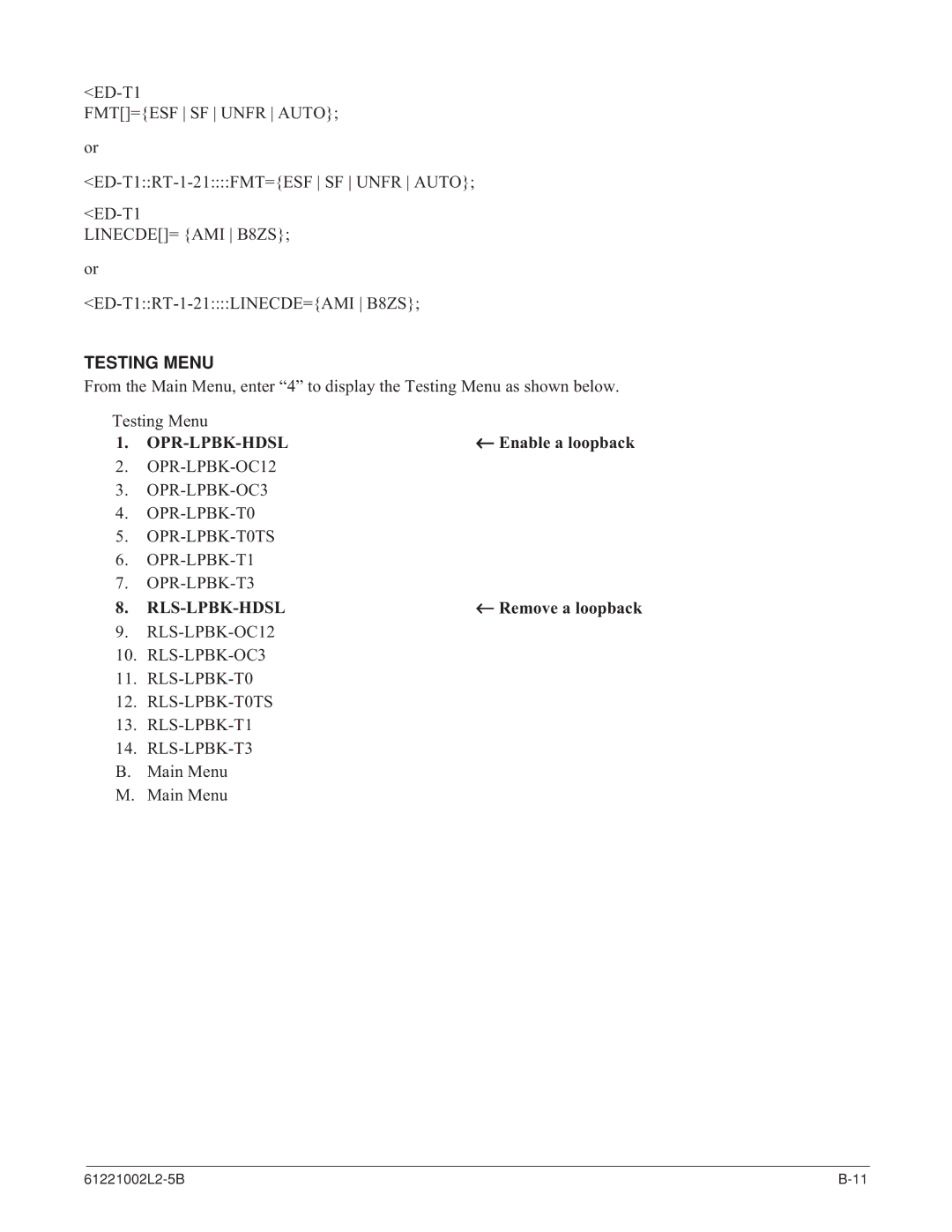 ADTRAN AHDSL2 specifications Testing Menu, ← Enable a loopback, Opr-Lpbk-Hdsl, Rls-Lpbk-Hdsl 